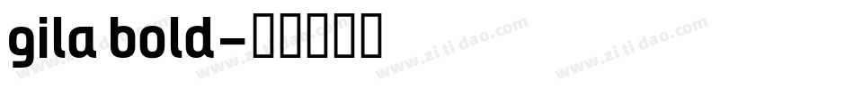 gila bold字体转换